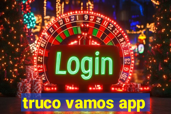 truco vamos app